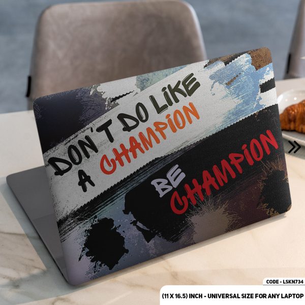 DDecorator Be Champion - Motivational Quote Matte Finished Removable Waterproof Laptop Sticker & Laptop Skin (Including FREE Accessories) - LSKN734 - DDecorator