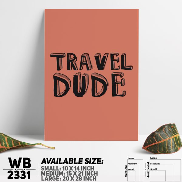 DDecorator Travel Dude - Motivational Wall Canvas Wall Poster Wall Board - 3 Size Available - WB2331 - DDecorator