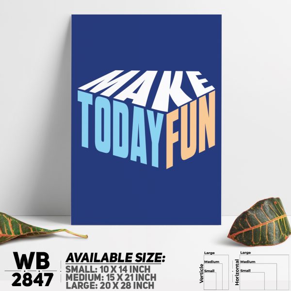 DDecorator Make Today Fun - Motivational Wall Canvas Wall Poster Wall Board - 3 Size Available - WB2847 - DDecorator