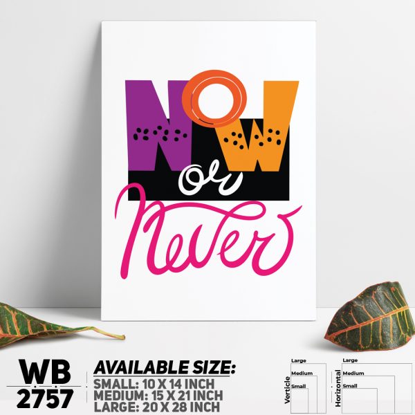 DDecorator Now or Never - Motivational Wall Canvas Wall Poster Wall Board - 3 Size Available - WB2757 - DDecorator