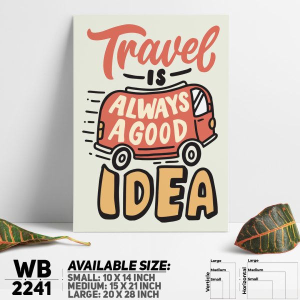 DDecorator Travel Is Always a Good Idea - Motivational Wall Canvas Wall Poster Wall Board - 3 Size Available - WB2241 - DDecorator