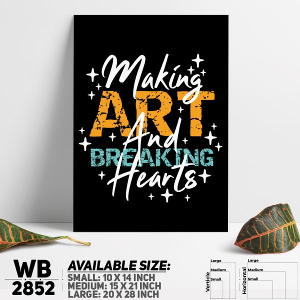 DDecorator Make Art Breaking - Motivational Wall Canvas Wall Poster Wall Board - 3 Size Available - WB2852 - DDecorator