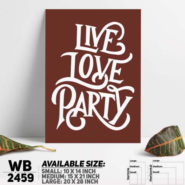 DDecorator Live Love Party - Motivational Wall Canvas Wall Poster Wall Board - 3 Size Available - WB2459 - DDecorator