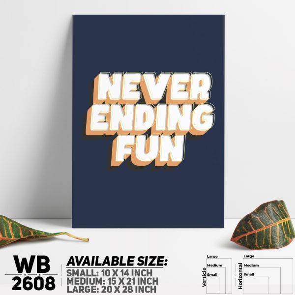 DDecorator Never Ending Fun - Motivational Wall Canvas Wall Poster Wall Board - 3 Size Available - WB2608 - DDecorator