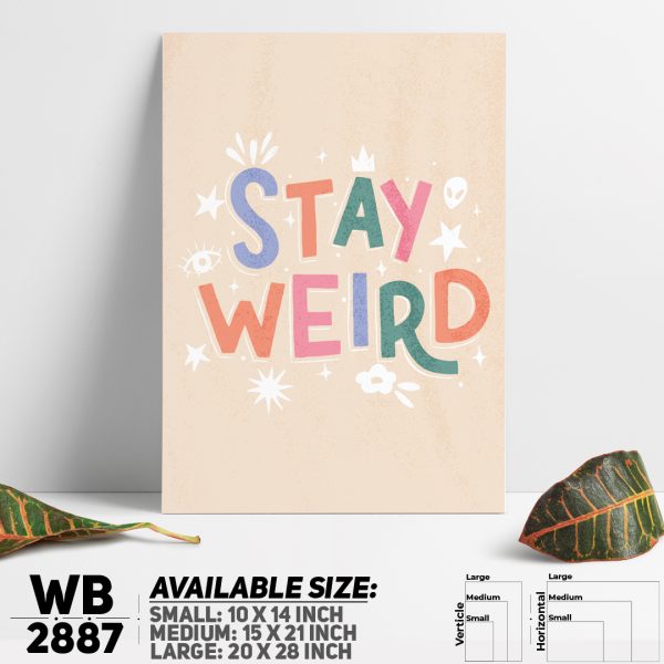 DDecorator Stay Weird - Motivational Wall Canvas Wall Poster Wall Board - 3 Size Available - WB2887 - DDecorator