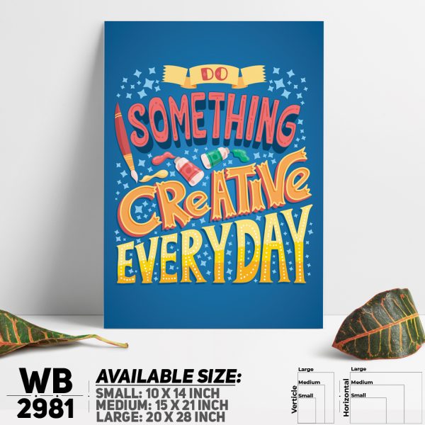 DDecorator Something Creative Everyday - Motivational Wall Canvas Wall Poster Wall Board - 3 Size Available - WB2981 - DDecorator