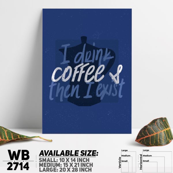 DDecorator Drink Coffee & Exist - Motivational Wall Canvas Wall Poster Wall Board - 3 Size Available - WB2714 - DDecorator