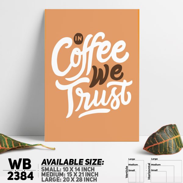 DDecorator Only Coffee We Trust - Motivational Wall Canvas Wall Poster Wall Board - 3 Size Available - WB2384 - DDecorator
