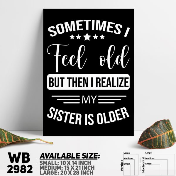 DDecorator My Sister Is Older Funny - Motivational Wall Canvas Wall Poster Wall Board - 3 Size Available - WB2982 - DDecorator