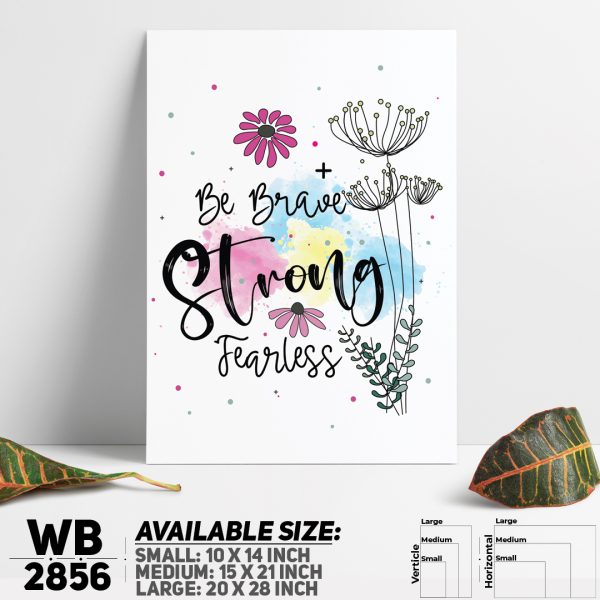 DDecorator Be Brave - Motivational Wall Canvas Wall Poster Wall Board - 3 Size Available - WB2856 - DDecorator