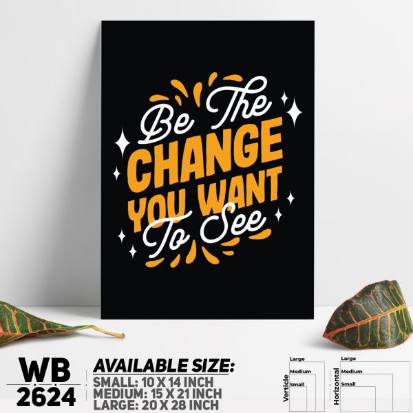 DDecorator Be The Change - Motivational Wall Canvas Wall Poster Wall Board - 3 Size Available - WB2624 - DDecorator