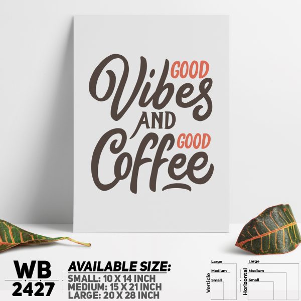 DDecorator Good Vibes Good Coffee Wall Canvas Wall Poster Wall Board - 3 Size Available - WB2427 - DDecorator