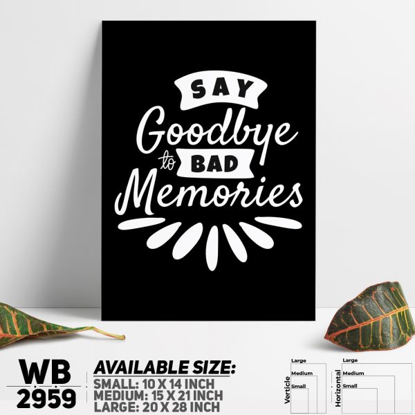 DDecorator Goodbye To Bad Mamories - Motivational Wall Canvas Wall Poster Wall Board - 3 Size Available - WB2959 - DDecorator