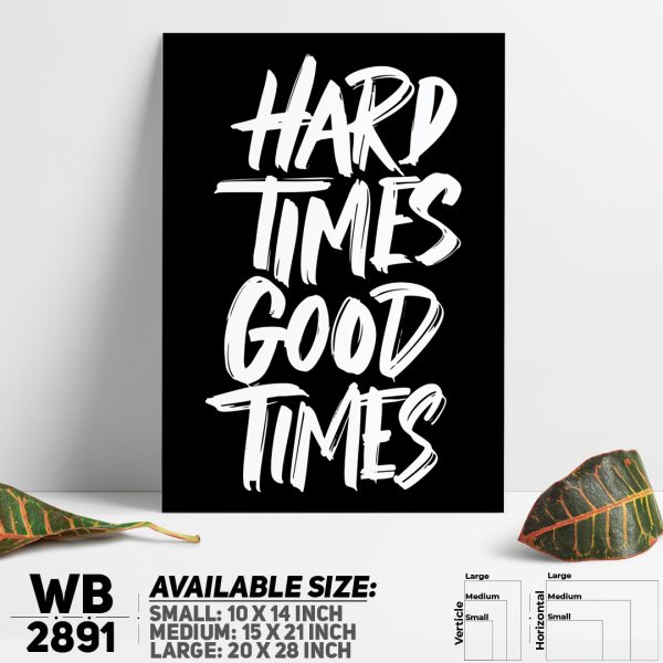 DDecorator Hard Times Good Times - Motivational Wall Canvas Wall Poster Wall Board - 3 Size Available - WB2891 - DDecorator