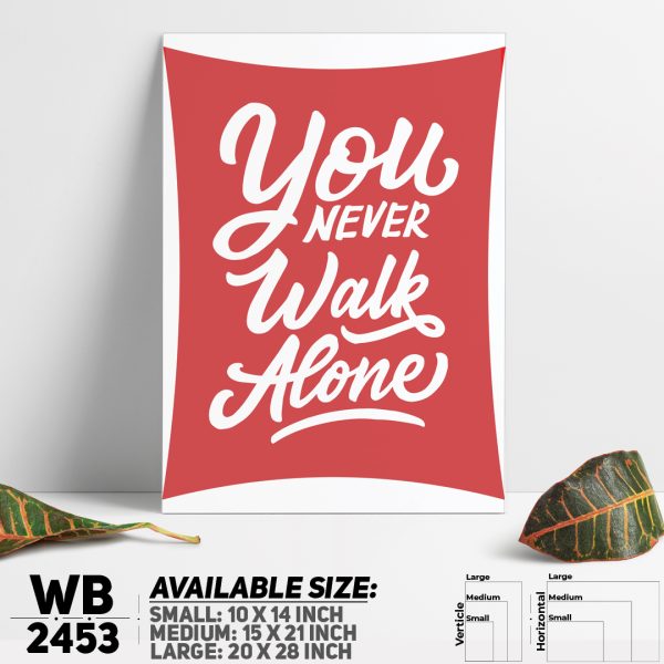 DDecorator You Never Walk Alone - Motivational Wall Canvas Wall Poster Wall Board - 3 Size Available - WB2453 - DDecorator